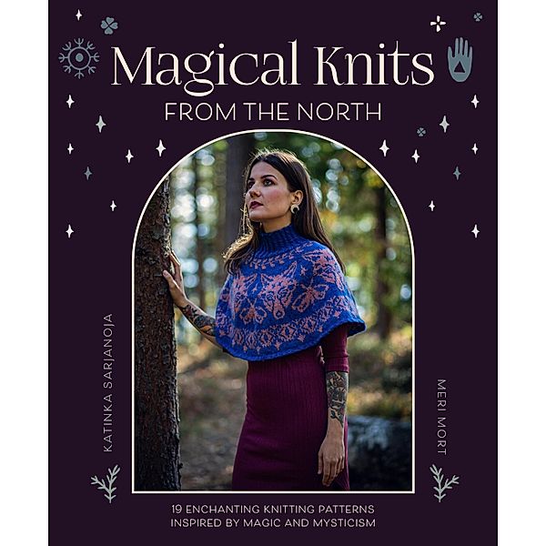 Magical Knits From The North, Katinka Sarjanoja, Meri Mort