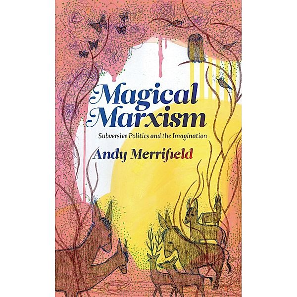 Magical Marxism / Marxism and Culture, Andy Merrifield