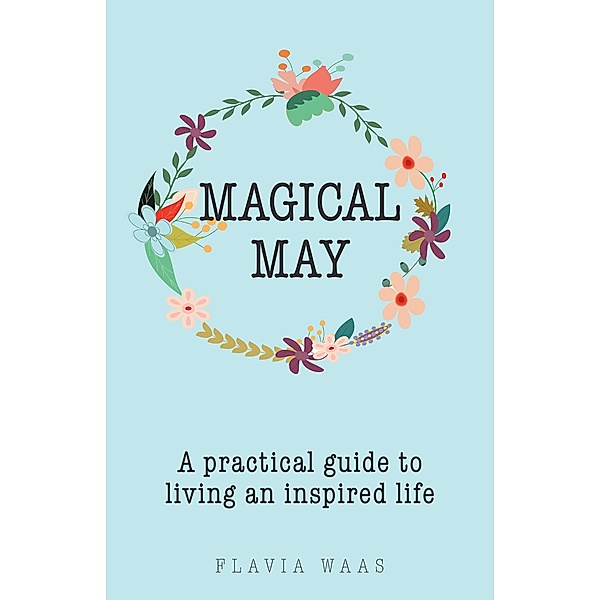 Magical May, Flavia Waas