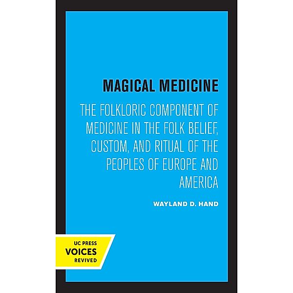 Magical Medicine, Wayland D. Hand