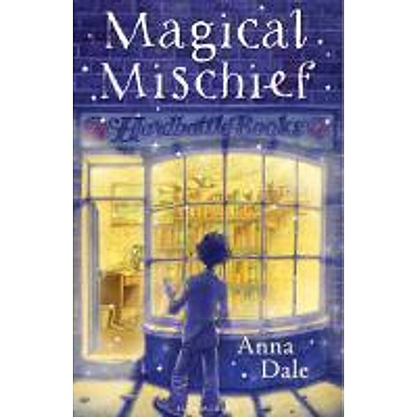 Magical Mischief, Anna Dale