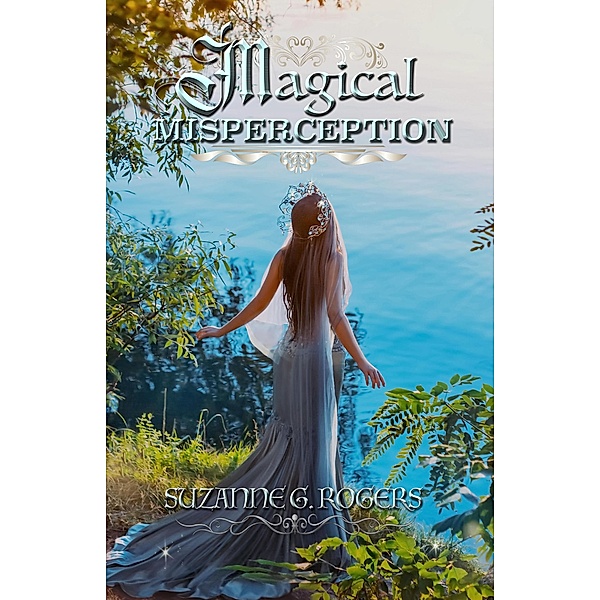 Magical Misperception, Suzanne G. Rogers