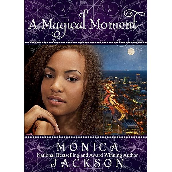 Magical Moment / Monica Jackson, Monica Jackson