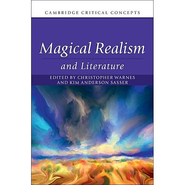 Magical Realism and Literature / Cambridge Critical Concepts