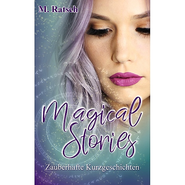 Magical Stories, Melissa Ratsch