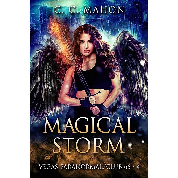 Magical Storm (Vegas Paranormal / Club 66, #4) / Vegas Paranormal / Club 66, C. C. Mahon