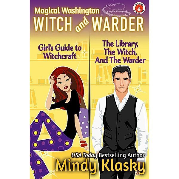 Magical Washington: Witch and Warder, Mindy Klasky