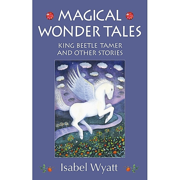 Magical Wonder Tales, Isabel Wyatt