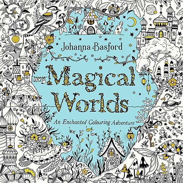 Magical Worlds, Johanna Basford
