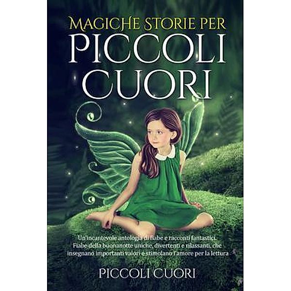 Magiche Storie per Piccoli Cuori, Piccoli Cuori