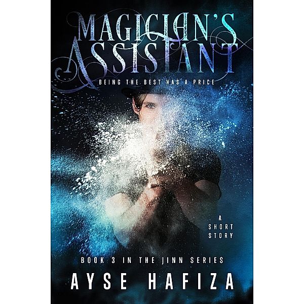 Magician's Assistant (Jinn Series, #3), Ayse Hafiza