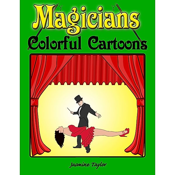 Magicians Colorful Cartoons, Jasmine Taylor