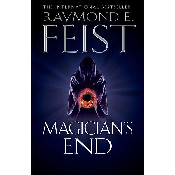 Magician's End / The Chaoswar Saga Bd.3, Raymond E. Feist