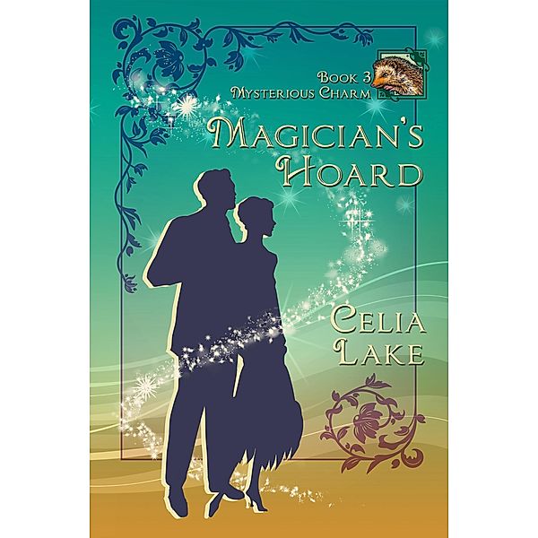 Magician's Hoard (Mysterious Charm, #3) / Mysterious Charm, Celia Lake