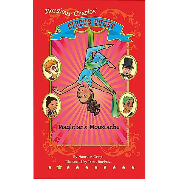 Magician's Moustache (Circus Quest, #2), Maureen Crisp