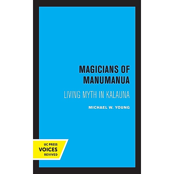 Magicians of Manumanua, Michael W. Young