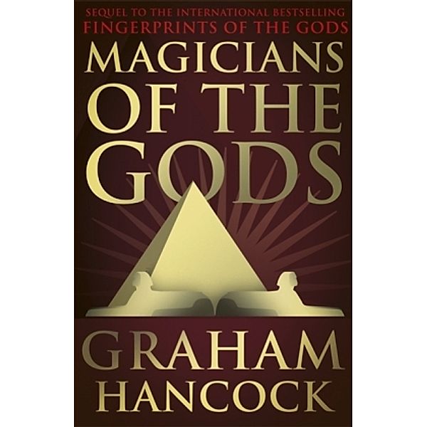 Magicians of the Gods, Graham Hancock