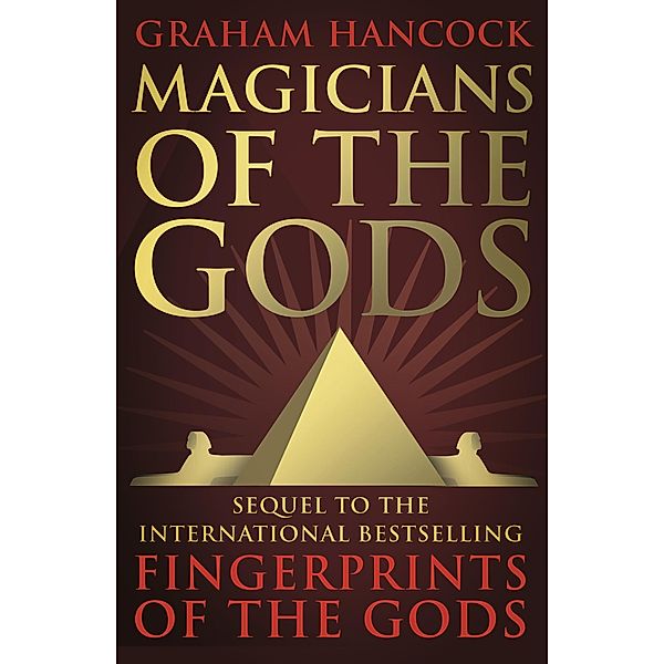 Magicians of the Gods, Graham Hancock