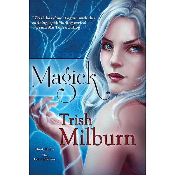 Magick / Bell Bridge Books, Trish Milburn