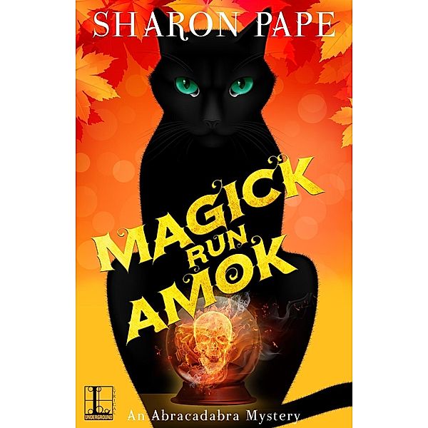 Magick Run Amok / An Abracadabra Mystery Bd.3, Sharon Pape