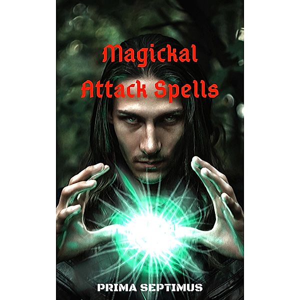 Magickal Attack Spells, Prima Septimus