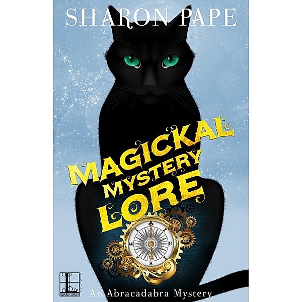 Magickal Mystery Lore / An Abracadabra Mystery Bd.4, Sharon Pape