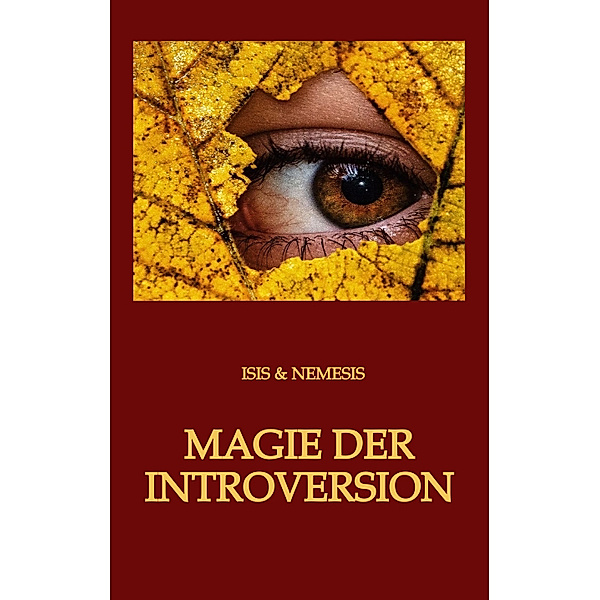 Magie der Introversion, ISIS & NEMESIS