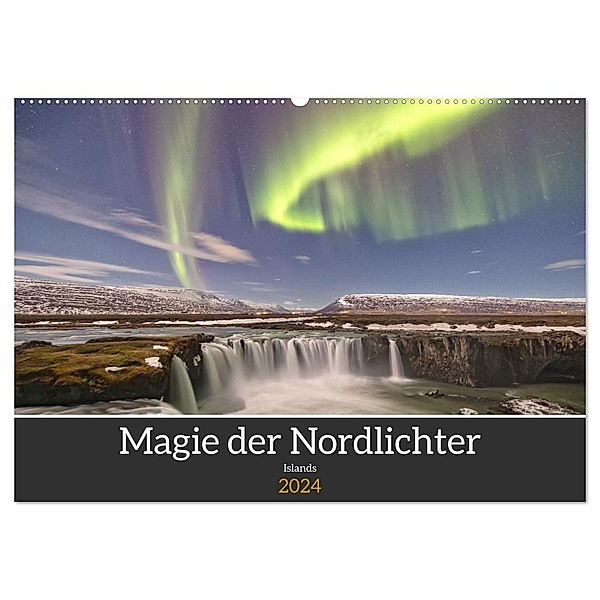 Magie der Nordlichter Islands (Wandkalender 2024 DIN A2 quer), CALVENDO Monatskalender, AkremaFotoArt