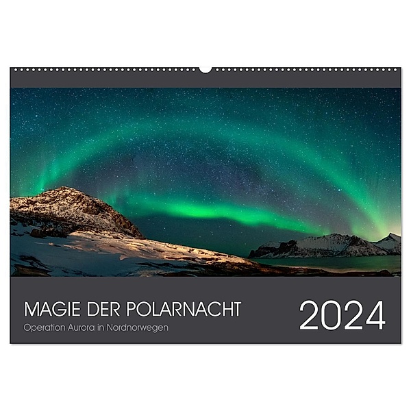 Magie der Polarnacht (Wandkalender 2024 DIN A2 quer), CALVENDO Monatskalender, Operation Aurora