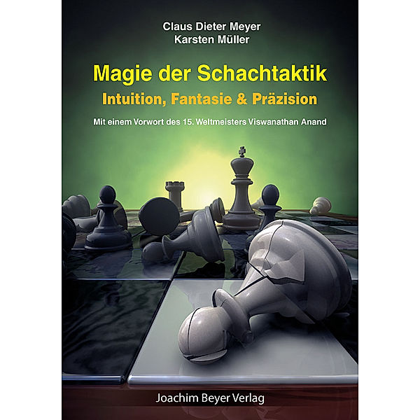 Magie der Schachtaktik, Claus Dieter Meyer, Karsten Müller