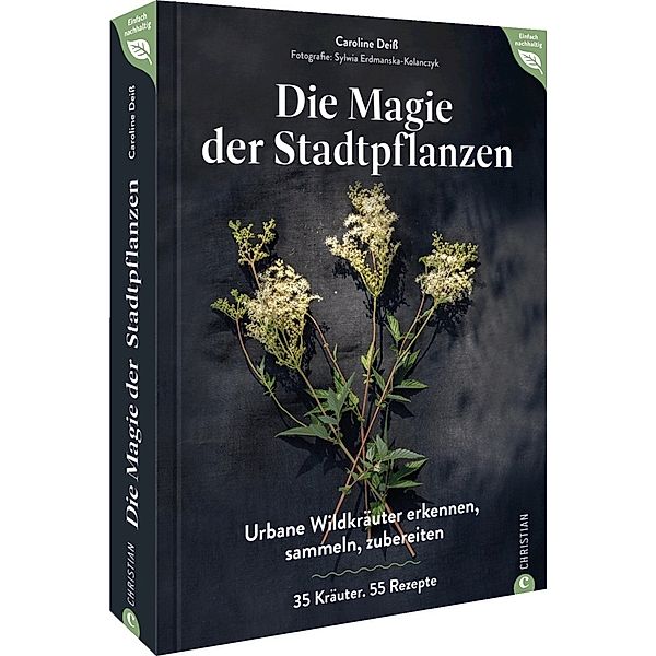 Magie der Stadtpflanzen, Caroline Deiss