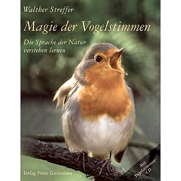 Magie der Vogelstimmen, m. Audio-CD, Walther Streffer