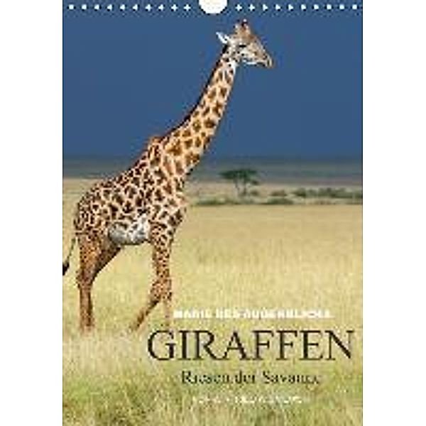 Magie des Augenblicks - Giraffen - Riesen der Savanne (Wandkalender 2015 DIN A4 hoch), Winfried Wisniewski
