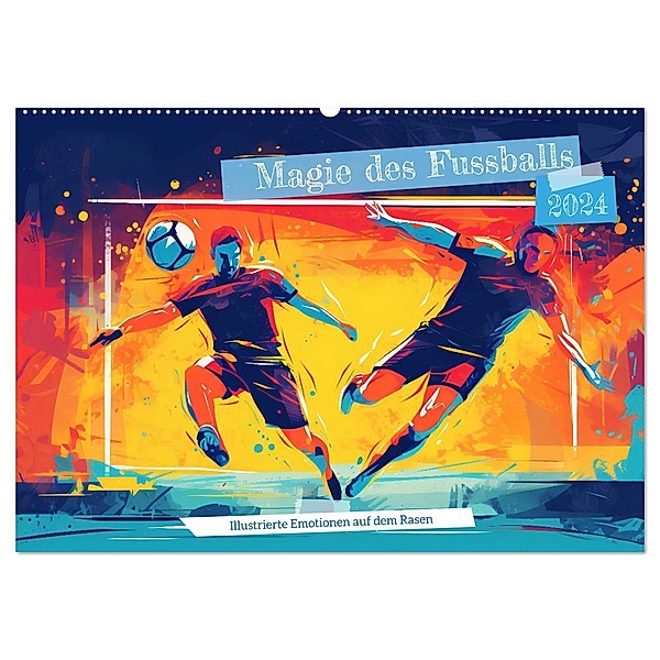 Magie des Fussballs - Illustrierte Emotionen auf dem Rasen (Wandkalender 2024 DIN A2 quer), CALVENDO Monatskalender, Anja Frost