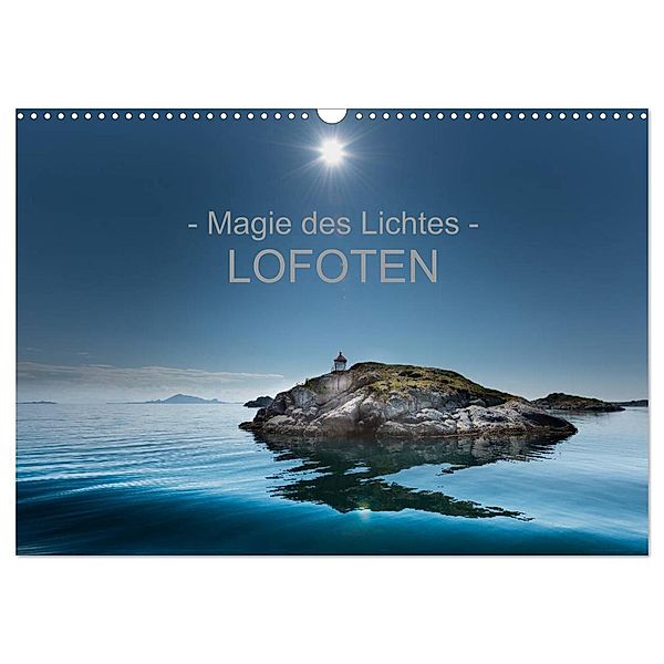 - Magie des Lichtes - LOFOTEN (Wandkalender 2024 DIN A3 quer), CALVENDO Monatskalender, Ralf Sternitzke