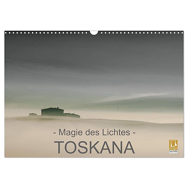 - Magie des Lichtes - TOSKANA (Wandkalender 2024 DIN A3 quer), CALVENDO Monatskalender, Ralf Sternitzke