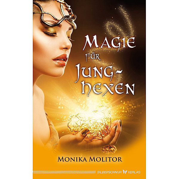 Magie für Junghexen, Monika Molitor