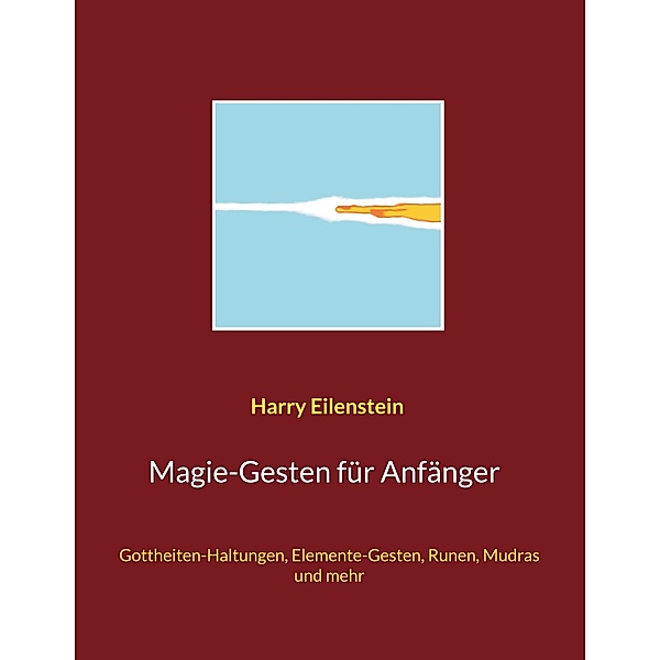 Magie-Gesten für Anfänger, Harry Eilenstein