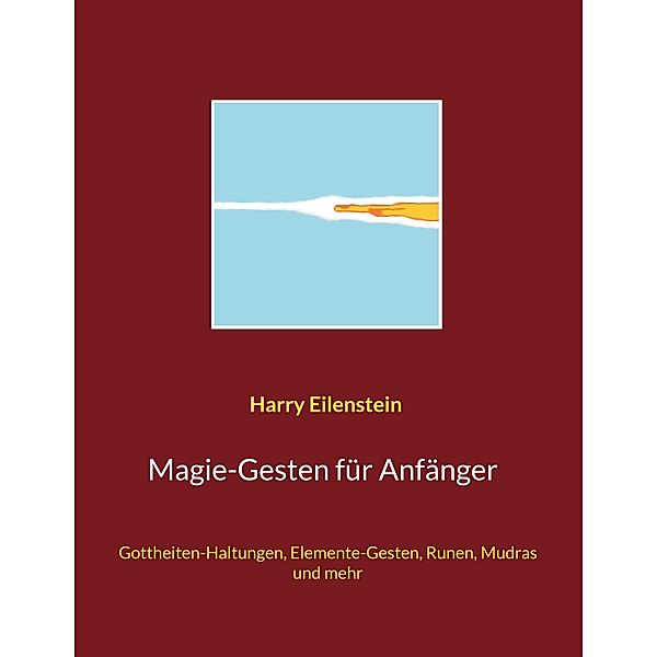 Magie-Gesten für Anfänger, Harry Eilenstein