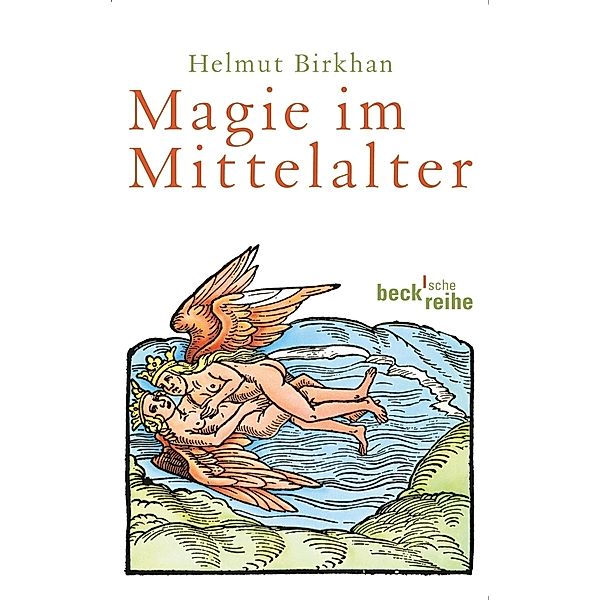 Magie im Mittelalter, Helmut Birkhan