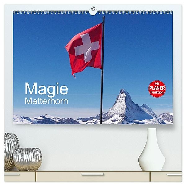 Magie Matterhorn (hochwertiger Premium Wandkalender 2024 DIN A2 quer), Kunstdruck in Hochglanz, Monika Dietsch