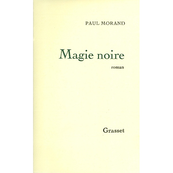 Magie noire / Littérature Française, Paul Morand