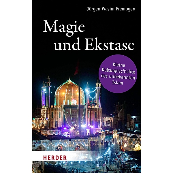 Magie und Ekstase, Jürgen Wasim Frembgen