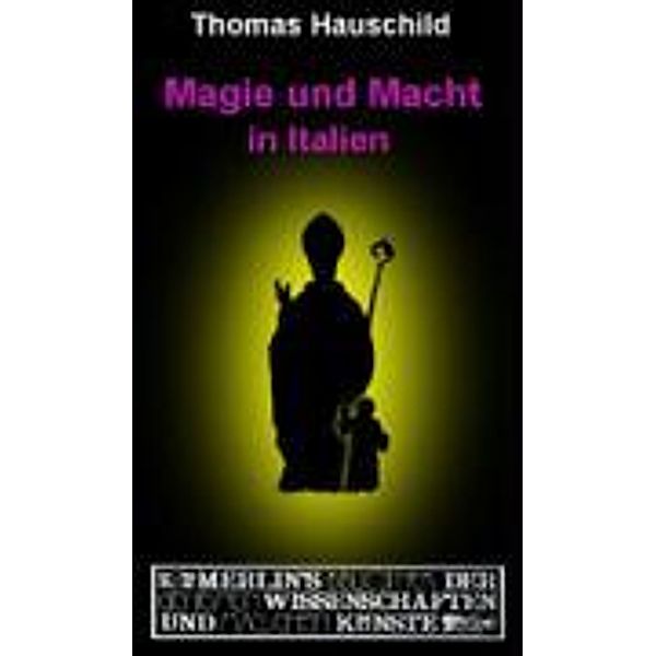 Magie und Macht in Italien, Thomas Hauschild