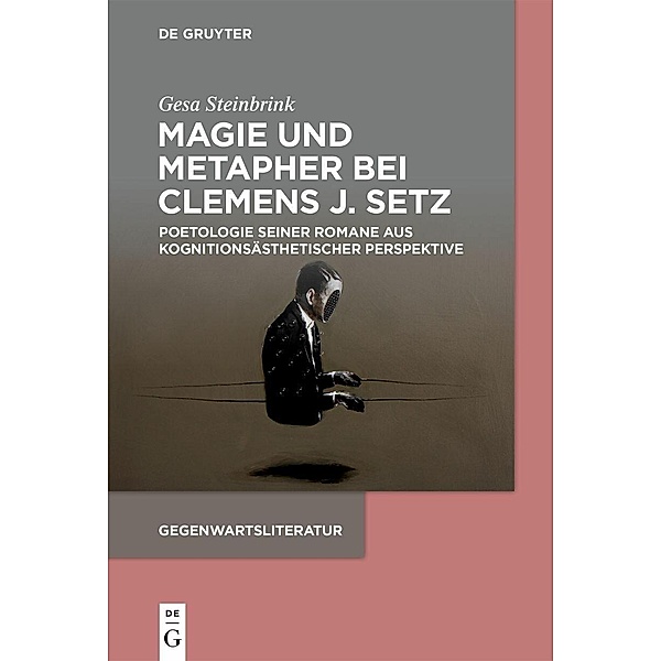 Magie und Metapher bei Clemens J. Setz, Gesa Steinbrink