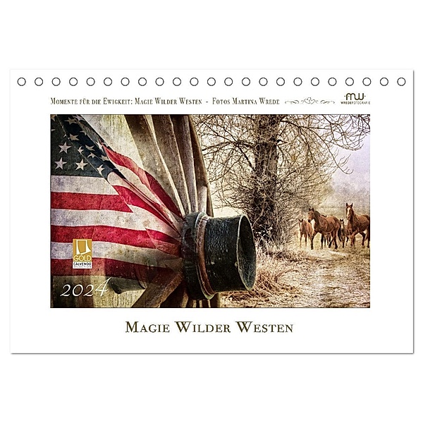 Magie Wilder Westen (Tischkalender 2024 DIN A5 quer), CALVENDO Monatskalender, Martina Wrede - Wredefotografie