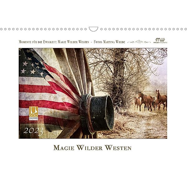Magie Wilder Westen (Wandkalender 2023 DIN A3 quer), Martina Wrede - Wredefotografie