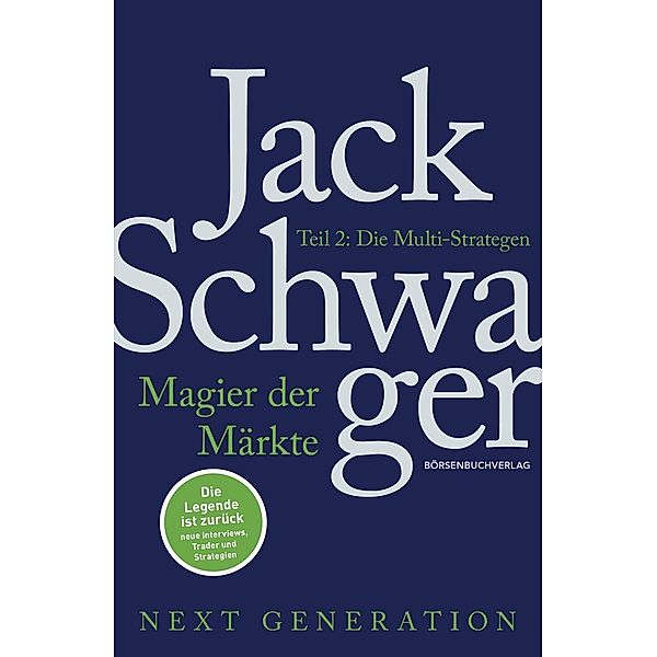 Magier der Märkte: Next Generation, Jack D. Schwager