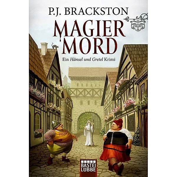 Magier-Mord / Hänsel und Gretel Bd.4, Paula J. Brackston