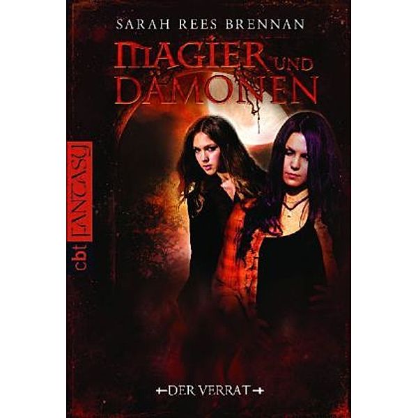 Magier und Dämonen - Der Verrat, Sarah Rees Brennan